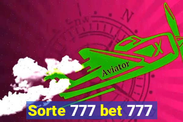 Sorte 777 bet 777